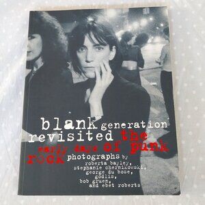 Blank Generation Revisited: The Early Days of Punk Rock Soft Cover Book